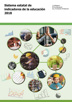SISTEMA ESTATAL DE INDICADORES DE LA EDUCACION. EDICION 2018