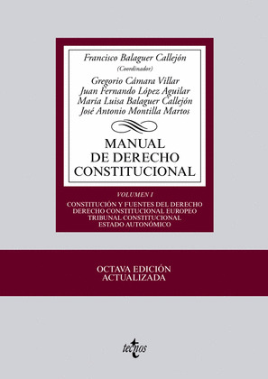 MANUAL DE DERECHO CONSTITUCIONAL, VOLUMEN I (8ª EDICIÓN, 2013)