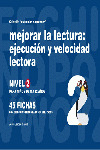 MEJORAR LA LECTURA, EJECUCIÓN Y VELOCIDAD LECTORA, NIVEL 2, 8 A 12 AÑOS