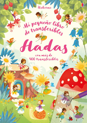 MI PEQUEÑO LIBRO DE TRANSFERIBLES HADAS