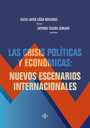 CRISIS POLÍTICAS Y ECONÓMICAS: NUEVOS ESCENARIOS INTERNACIONALES