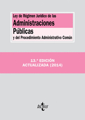 LEY DE RÉGIMEN JURÍDICO DE LAS ADMINISTRACIONES PÚBLICAS Y DEL PROCEDIMIENTO ADMINISTRATIVO COMÚN