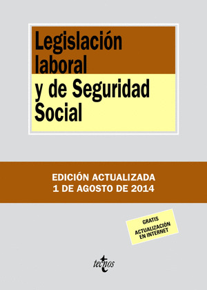 LEGISLACIÓN LABORAL Y DE SEGURIDAD SOCIAL (16ª EDICIÓN, 2014)