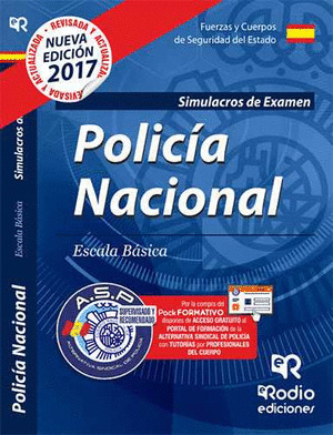 CUERPO NACIONAL DE POLICIA. ESCALA BASICA. SIMULACROS DE EXAMEN. CUARTA EDICION