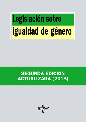 LEGISLACIÓN SOBRE IGUALDAD DE GÉNERO (2ª EDICIÓN ACTUALIZADA, 2018)