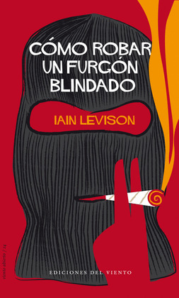 CÓMO ROBAR UN FURGÓN BLINDADO