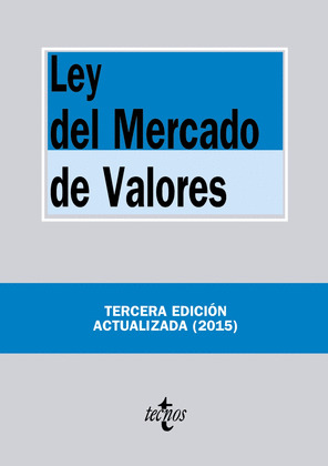 LEY DEL MERCADO DE VALORES (TERCERA EDICIÓN ACTUALIZADA, 2015)