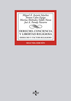 DERECHO, CONCIENCIA Y LIBERTAD RELIGIOSA (2ª EDICIÓN, 2015)
