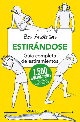 ESTIRANDOSE. GUIA COMPLETA DE ESTIRAMIENTOS