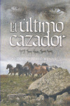 ULTIMO CAZADOR, EL