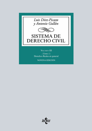 SISTEMA DE DERECHO CIVIL, VOLUMEN III, TOMO 1: DERECHOS REALES EN GENERALES (NOVENA EDICIÓN, 2016)