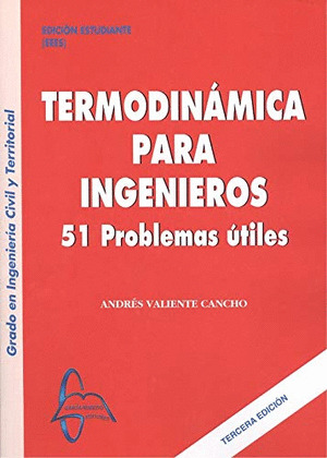 TERMODINÁMICA PARA INGENIEROS. 51 PROBLEMAS ÚTILES