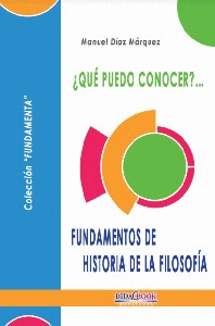 ¿QUE PUEDO CONOCER?...  FUNDAMENTOS DE HISTORIA DE LA FILOSOFIA