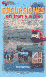 EXCURSIONES EN TREN Y A PIE - POR LA SIERRA DE GUADARRAMA Y