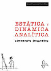ESTÁTICA Y DINÁMICA ANALÍTICA. PROBLEMAS RESUELTOS