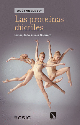PROTEÍNAS DÚCTILES, LAS