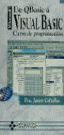 DE QBASIC A VISUAL BASIC. CURSO DE PRPGRAMACION
