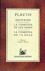 ANFITRION ; LA COMEDIA DE LOS ASNOS ; LA COMEDIA DE LA OLLA