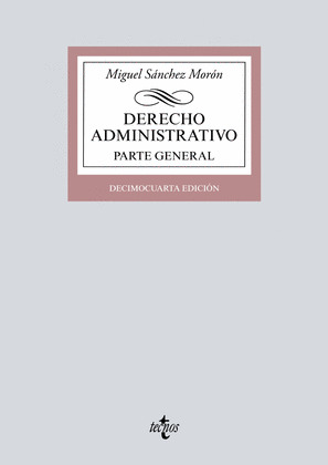 DERECHO ADMINISTRATIVO. PARTE GENERAL (14ª EDICIÓN, 2018)