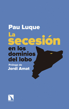 SECESIÓN EN LOS DOMINIOS DEL LOBO, LA