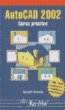 AUTOCAD 2002. CURSO PRACTICO
