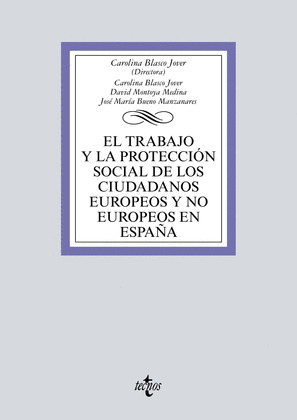 EL TRABAJO Y LA PROTECCION SOCIAL DE LOS CIUDADANOS EUROPEOS Y NO EUROPEOS EN ES