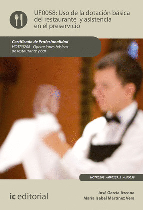 USO DE LA DOTACIÓN BÁSICA DEL RESTAURANTE Y ASISTENCIA EN EL PRES