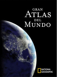 GRAN ATLAS DEL MUNDO NATIONAL GEOGRAPHIC