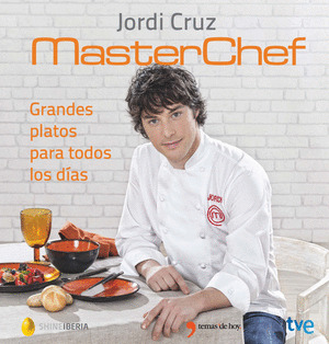 GRANDES PLATOS PARA TODOS LOS DIAS. MASTERCHEF