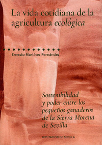 LA VIDA COTIDIANA DE LA AGRICULTURA ECOLOGICA