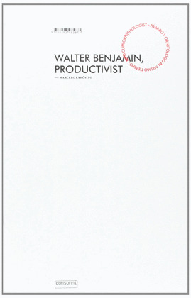 WALTER BENJAMIN, PRODUCTIVISTA