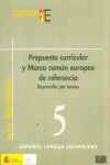 PROPUESTA CURRICULAR Y MARCO COMUN EUROPEO DE REFERENCIA