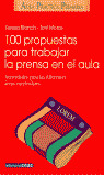 APP. 100 PROPUESTAS PARA TRABAJAR LA PRENSA EN EL AULA
