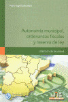 AUTONOMÍA MUNICIPAL, ORDENANZAS FISCALES Y RESERVA DE LEY
