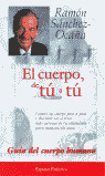 EP. EL CUERPO DE TU A TU. GUIA DEL CUERPO HUMANO