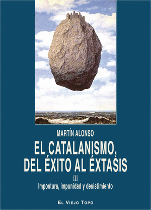 EL CATALANISMO, DEL EXITO AL EXTASIS