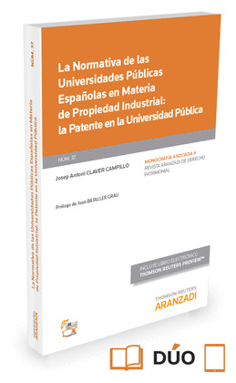 LA NORMATIVA DE LAS UNIVERSIDADES PUBLICAS ESPAÑOLAS EN MATERIA DE PROPIEDAD IND