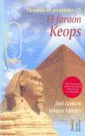 EL FARAON KEOPS/TIEMPO DE PIRAMIDES 2