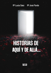 HISTORIAS DE AQUÍ Y DE ALLÁ
