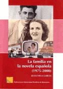 FAMILIA EN LA NOVELA ESPAÑOLA, LA