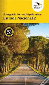 PORTUGAL DE NORTE A SUL PELA MITICA ESTRADA NACIONAL 2